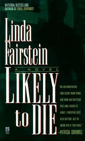 Linda Fairstein: Likely To Die (Alexandra Cooper, #2) (Paperback, 1998, Pocket, Pocket Books)