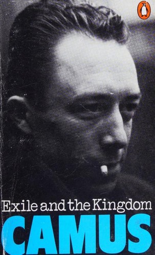 Albert Camus: Exile and the kingdom (1977, Penguin Books)
