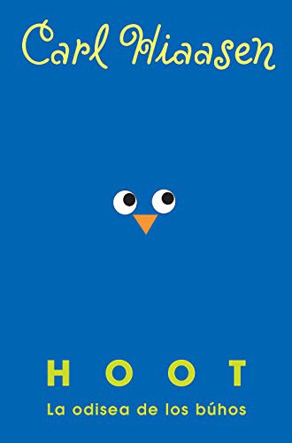 Carl Hiaasen: Hoot (Paperback, 2021, Alfaguara Infantil)