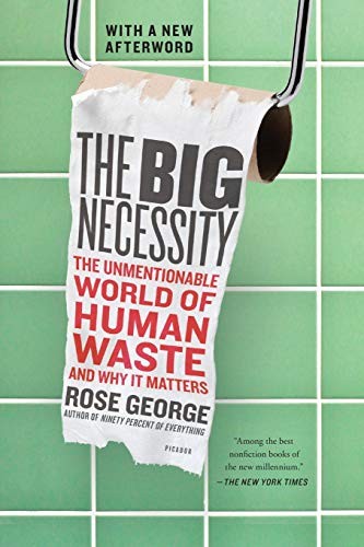 Rose George: Big Necessity (Paperback, 2014, Picador Paper)