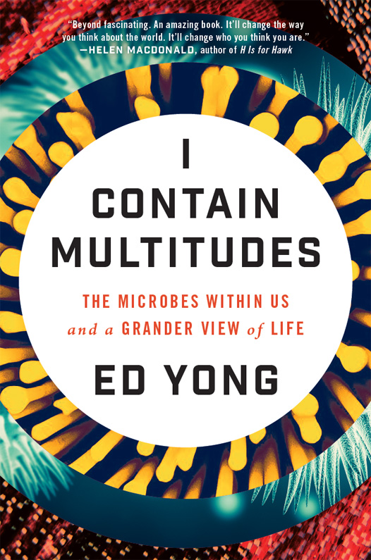 Ed Yong: I Contain Multitudes (EBook, 2016, Ecco)