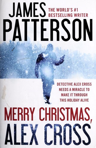 James Patterson: Merry Christmas, Alex Cross (2015, Grand Central Publishing)