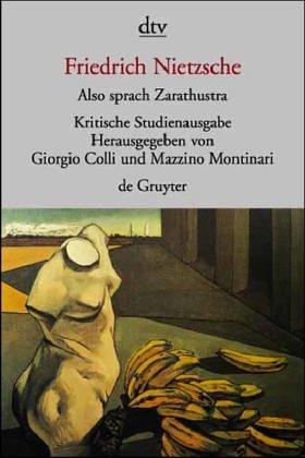 Friedrich Nietzsche, Giorgio Colli, Mazzino Montinari: Also sprach Zarathustra I - IV. Herausgegeben von G. Colli und M. Montinari. (Paperback, 1966, Dtv)