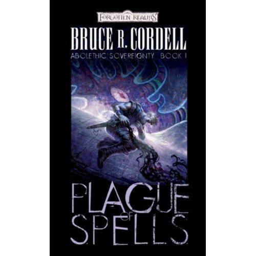 Bruce R. Cordell: Plague of spells (2008, Wizards of the Coast)