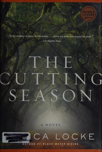 Attica Locke: The cutting season (2012, Harper)