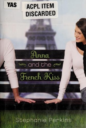 Stephanie Perkins: Anna and french kiss (2010, dutton)