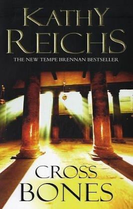 Kathy Reichs: Cross Bones 