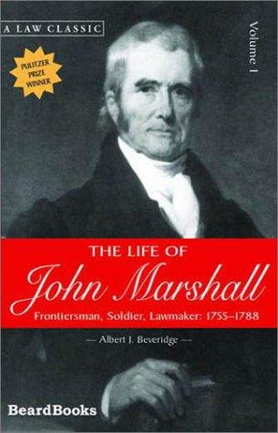 Albert J. Beveridge: The Life of John Marshall, Vol. 1 (Paperback, Beard Books)