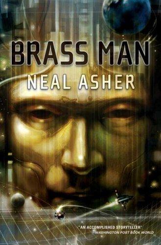 Neal L. Asher: Brass Man (Paperback, 2007, Tor Books)