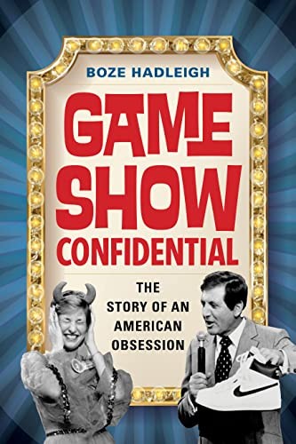 Boze Hadleigh: Game Show Confidential (2023, Globe Pequot Press, The)