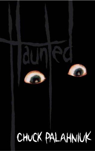 Chuck Palahniuk: Haunted (Jonathan Cape)
