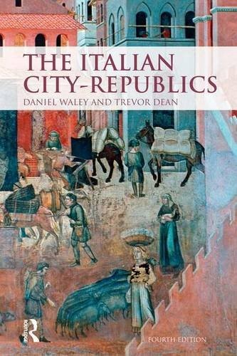 Daniel Philip Waley, Trevor Dean: The Italian City Republics (Hardcover, Routledge)