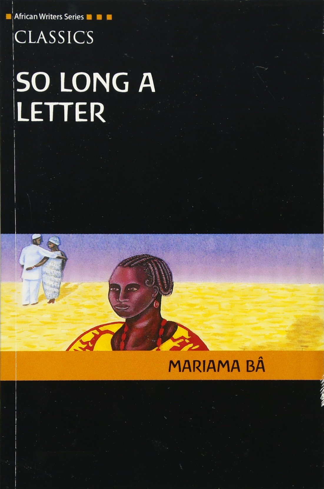 Mariama Bâ: So Long A Letter (Paperback, 2008, Heinemann)