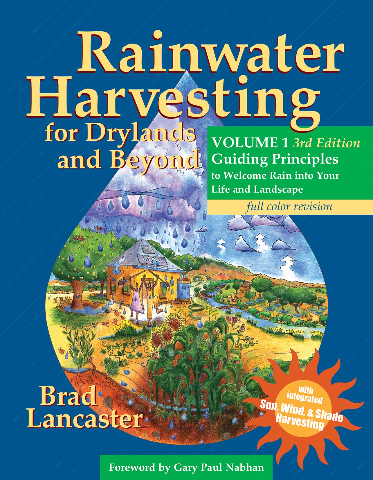 Brad Lancaster: Rainwater Harvesting for Drylands and Beyond, Volume 1, 3rd Edition (2019, Rainsource Press)