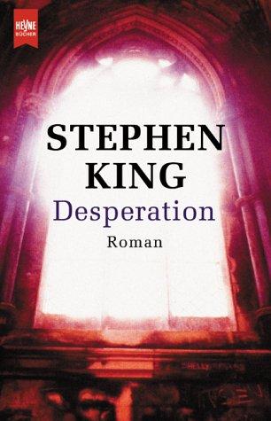 King, Stephen: Desperation (Paperback, German language, Heyne)