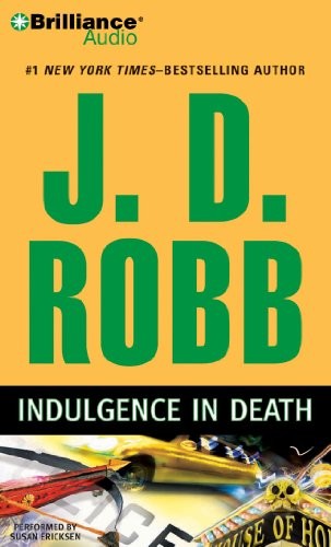 Nora Roberts: Indulgence in Death (AudiobookFormat, 2011, Brilliance Audio)