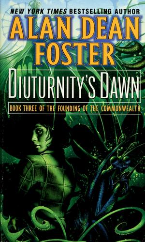 Alan Dean Foster: Diuturnity's dawn (Paperback, 2003, Ballantine Pub. Group, Del Rey)