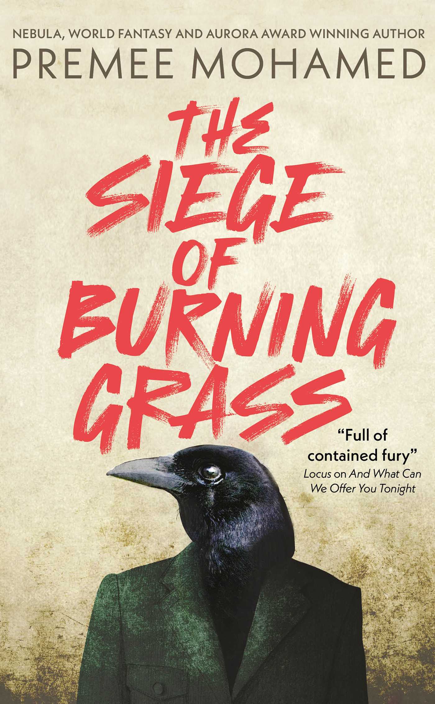 Premee Mohamed: The Siege of Burning Grass (Hardcover, Solaris)