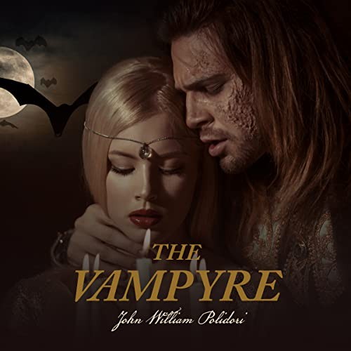 John William Polidori: The Vampyre (AudiobookFormat, 2022, Dreamscape Media)