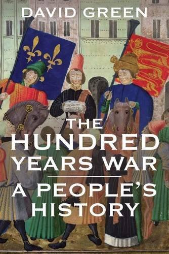 David Green: The Hundred Years War: A People's History (2014)