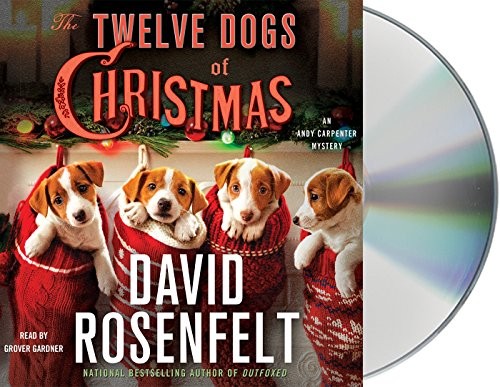 David Rosenfelt: The Twelve Dogs of Christmas (AudiobookFormat, 2016, Macmillan Audio)