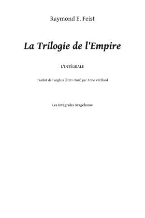 Janny Wurts, Raymond E. Feist: La Trilogie de l'Empire - L'Intégrale (French language)