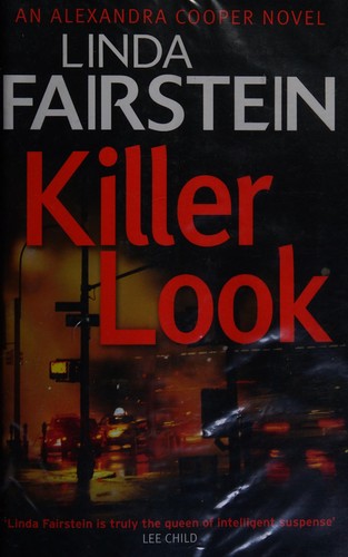 Linda A. Fairstein: Killer Look (Alexandra Cooper, #18) (2016)