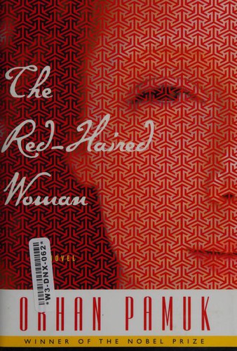 Orhan Pamuk: The Red-Haired Woman (2017, Alfred A. Knopf)
