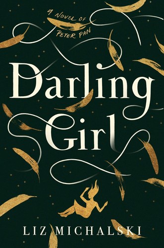 Liz Michalski: Darling Girl (Hardcover, 2022, Penguin Publishing Group)