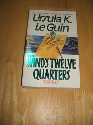 Ursula K. Le Guin: The Wind's Twelve Quarters (Paperback, 1991, HarperPaperbacks)