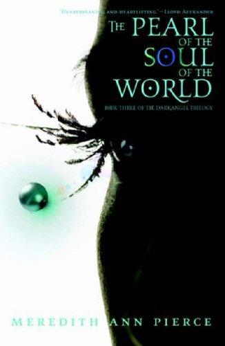 Meredith Ann Pierce: The Pearl of the Soul of the World (Paperback, 2008, Little, Brown Young Readers)