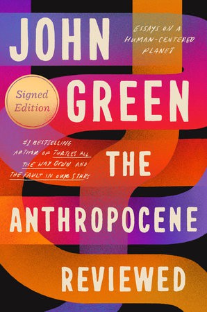 John Green, John Green: The Anthropocene Reviewed (Hardcover, 2021, Penguin)