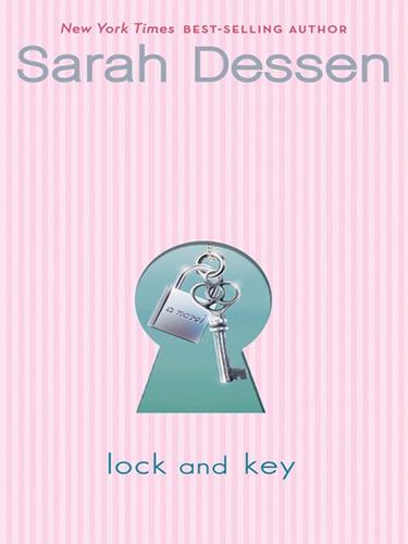 Sarah Dessen: Lock and Key (EBook, 2008, Penguin Group USA, Inc.)