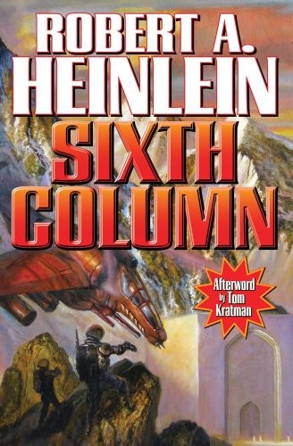 Robert A. Heinlein: Sixth Column (Paperback, Baen)