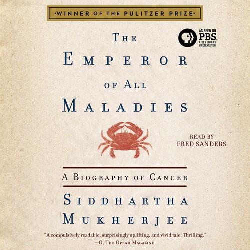 Siddhartha Mukherjee, Nessa Carey: The Emperor of All Maladies (AudiobookFormat, 2015, Simon & Schuster Audio)