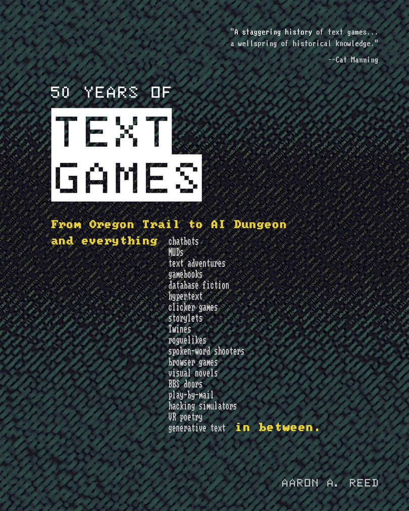 Aaron A. Reed: 50 Years of Text Games (Paperback, 2023, Changeful Tales Press)