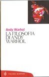 Andy Warhol: The philosophy of Andy Warhol (Paperback, 2001, Tascabili Bompiani)