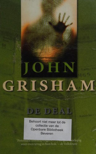 John Grisham: DE DEAL (Paperback, Dutch language)