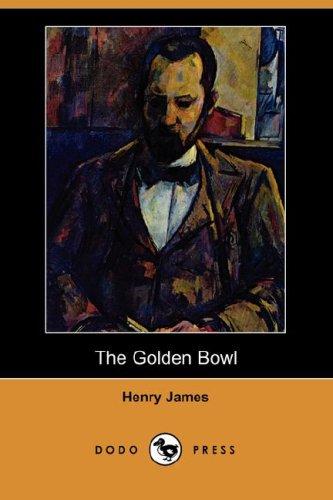 Henry James: The Golden Bowl (Dodo Press) (Paperback, Dodo Press)