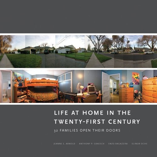 Jeanne E. Arnold: Life at home in the twenty-first century (2013, Cotsen Institute of Archaeology Press)