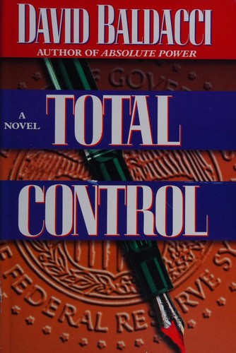 David Baldacci: Total Control (Hardcover, 1997, Warner Books)