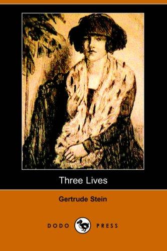 Gertrude Stein: Three Lives (Paperback, Dodo Press)