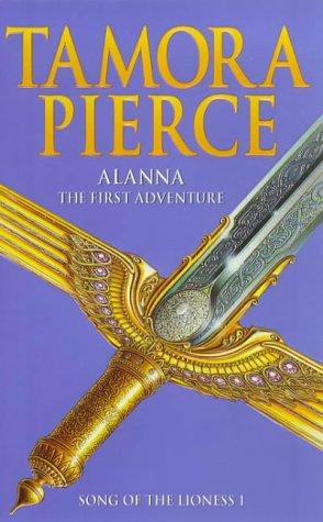 Tamora Pierce: Alanna, the First Adventure (Song of the Lioness) (Paperback, 1998, Scholastic Point)