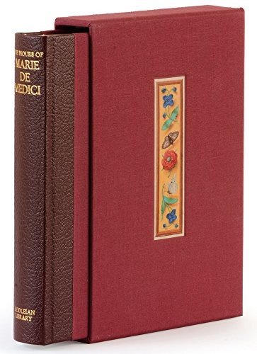 Eberhard König: The Hours of Marie de' Medici (Hardcover, 2015, Bodleian Library Publishing)