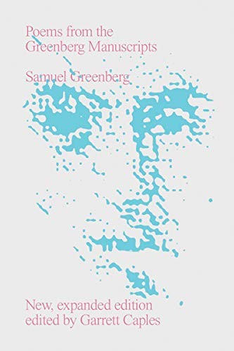 Garrett Caples, Samuel Greenberg, James Laughlin: Poems from the Greenberg Manuscripts (Paperback, New Directions)