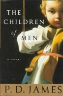 P. D. James: The  children of men (1993, A.A. Knopf)