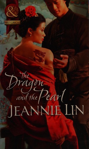 Jeannie Lin: Dragon and the Pearl (2012, Harlequin Mills & Boon, Limited)