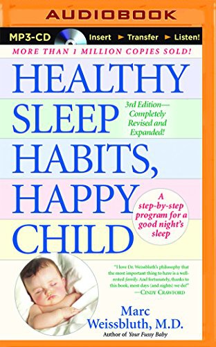 MD Marc Weissbluth, Paul Mantell: Healthy Sleep Habits, Happy Child (AudiobookFormat, 2015, Brilliance Audio)