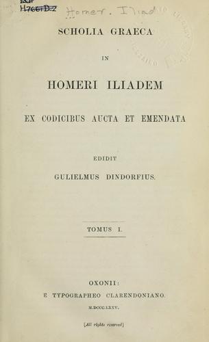 Όμηρος: Scholia graeca in Homeri Iliadem (Latin language, 1875, Clarendoniano)