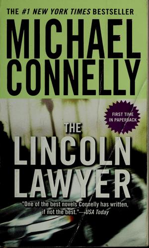 Michael Connelly: The Lincoln lawyer (Paperback, 2005, Little, Brown, Warner Books, Little, Brown and Company)